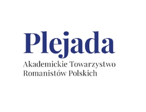 Konferencja Jubileuszowa Akademickiego Towarzystwa Romanistów Polskich "Plejada"