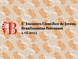 III Spotkanie Naukowe Młodych Polskich Brazylianistów, 2 czerwca 2023