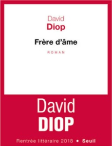 David Diop, "Frère d'âme" (Éditions du Seuil, 2018)